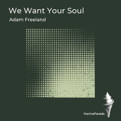 We Want Your Soul