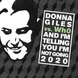 And I'm Telling You I'm Not Going 2020
