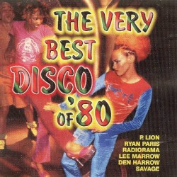 The Very Best Disco of ’80