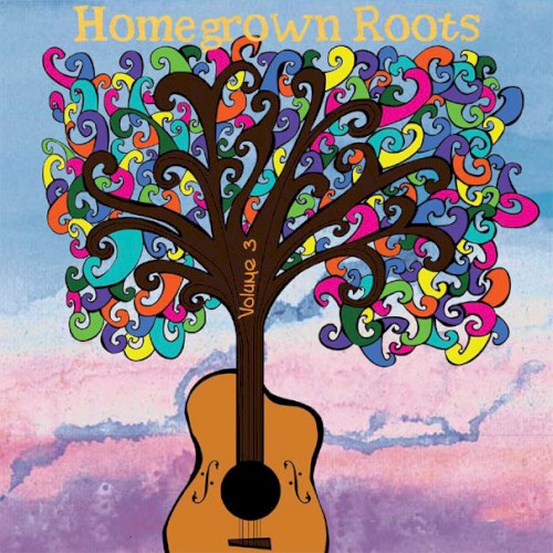 Home Grown Roots, Volume 3
