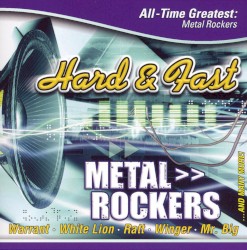 Hard & Fast: All-Time Greatest Metal Rockers