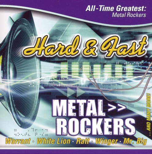 Hard & Fast: All-Time Greatest Metal Rockers