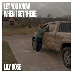 Let You Know When I Get There