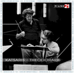 Cyprien Katsaris Archives, Vol. 20, Theodorakis