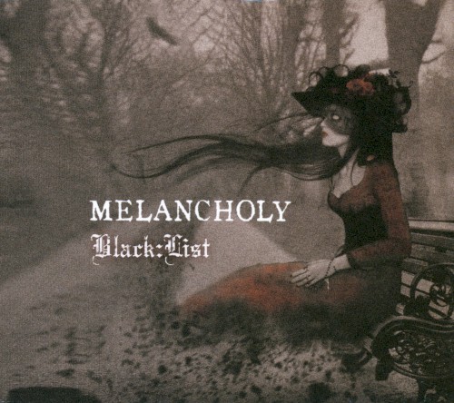MELANCHOLY