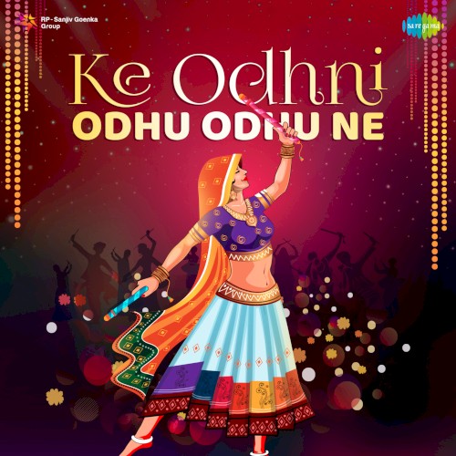 Ke Odhni Odhu Odhu Ne