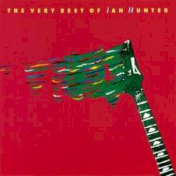 The Very Best of Ian Hunter