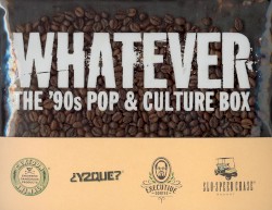 Whatever: The ’90s Pop & Culture Box