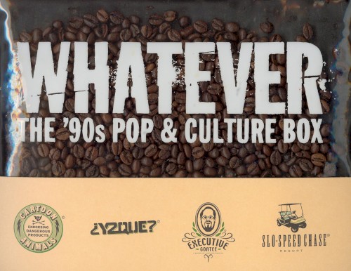 Whatever: The ’90s Pop & Culture Box