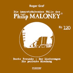Die haarsträubenden Fälle des Philip Maloney, N° 120