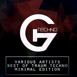Best of Traum Techno Minimal Edition