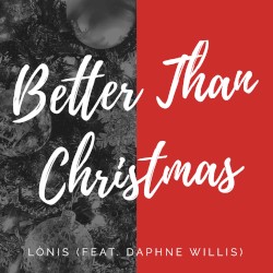 Better Than Christmas
