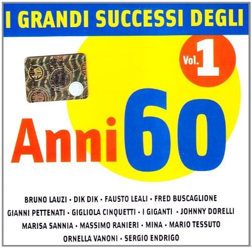 I grandi successi degli Anni 60 Vol.1