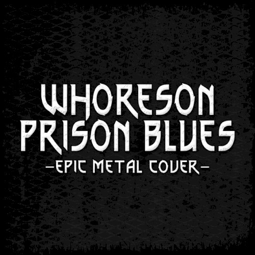 Whoreson Prison Blues