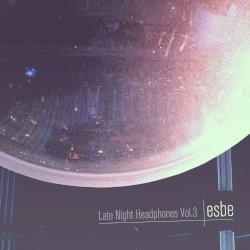 Late Night Headphones, Volume 3