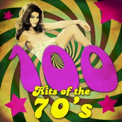 100 Hits of the 70’s