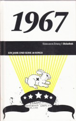 Süddeutsche Zeitung | Diskothek: 1967: Ein Jahr und seine 20 Songs
