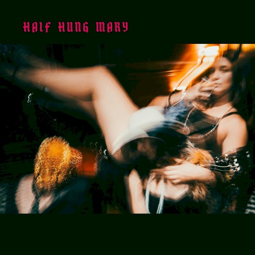Half Hung Mary