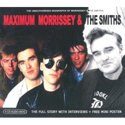 Maximum Morrissey & The Smiths