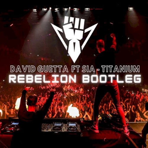 Titanium (Rebelion Bootleg)