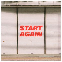 Start Again (Edit)