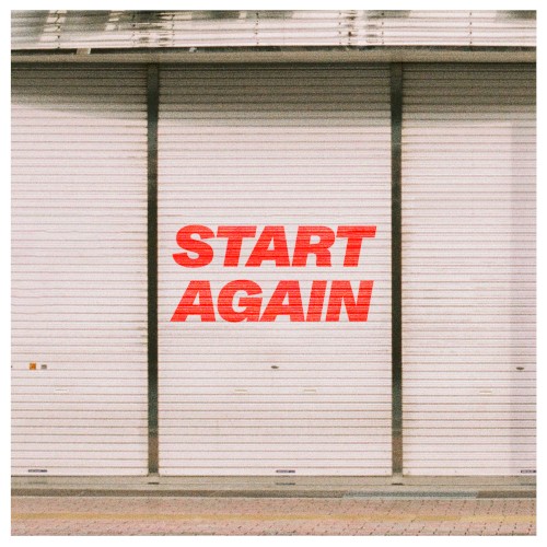 Start Again (Edit)