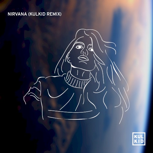 Nirvana (Kulkid remix)