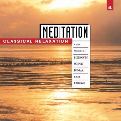 Meditation: Classical Relaxation, Vol. 4