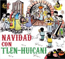 Navidad con Tlen-Huicani