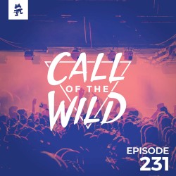 2019-01-16: 231 – Monstercat: Call of the Wild