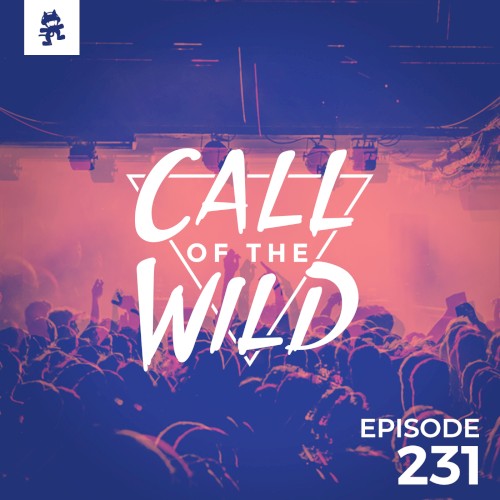 2019-01-16: 231 – Monstercat: Call of the Wild