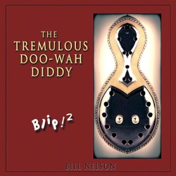 The Tremulous Doo-Wah Diddy: Blip! 2