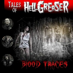 Tales of Hellgreaser: Blood Traces