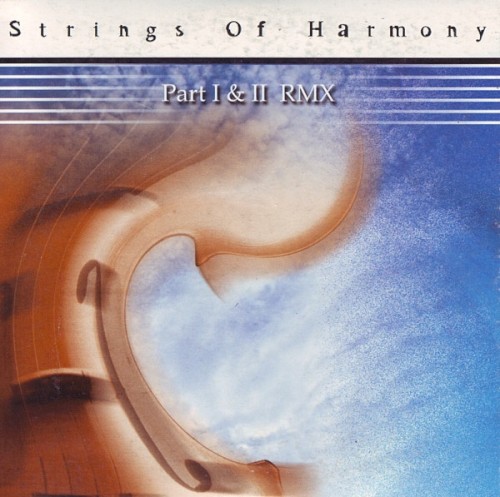 Strings Of Harmony (Part 1 & 2 Remix)