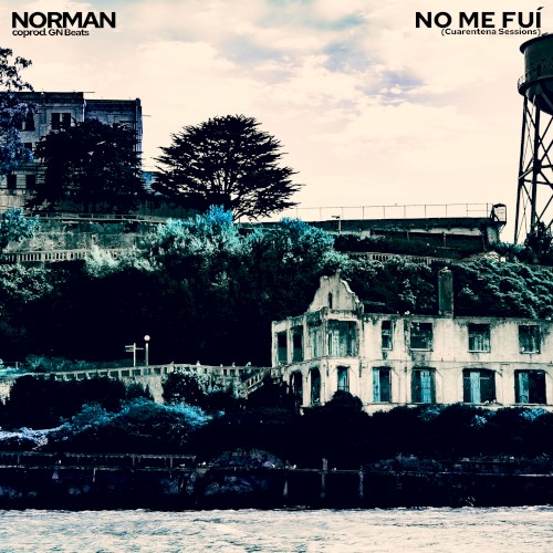 No me fui (cuarentena sessions)