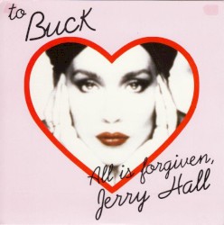 All Is Forgiven, Jerry Hall