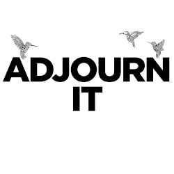 Adjourn It