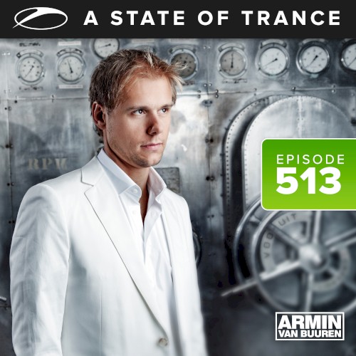 2011-06-16: A State of Trance #513 (Mirage Remixed Special)