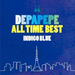 DEPAPEPE ALL TIME BEST 〜INDIGO BLUE〜