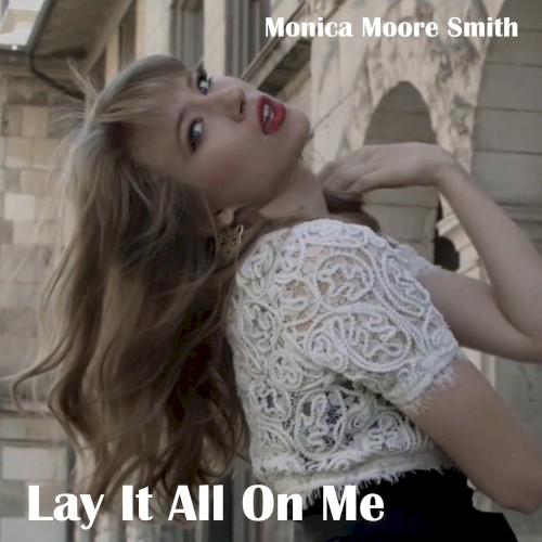 Lay It All On Me