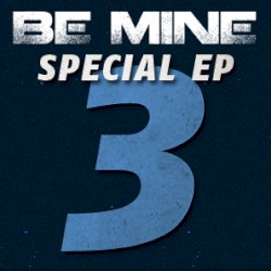 Be Mine 3 Special EP