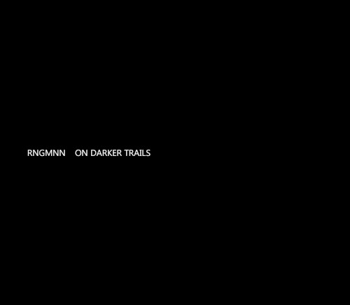 On Darker Trails