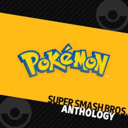 Super Smash Bros. Anthology Vol. 10 - Pokemon