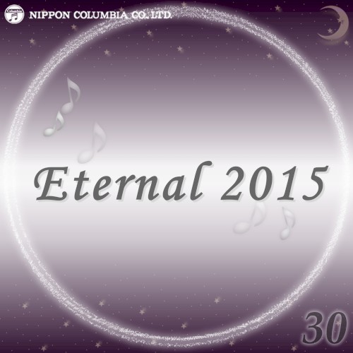 Eternal 2015 30 (オルゴールミュージック)