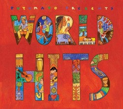 Putumayo Presents: World Hits
