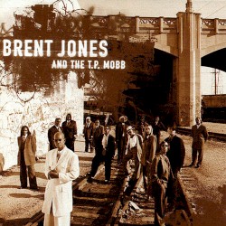 Brent Jones And The TP Mobb