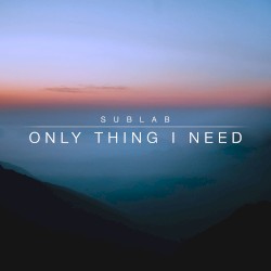 Only Thing I Need