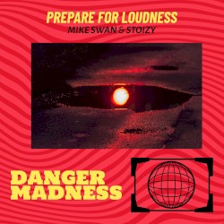 Prepare for Loudness