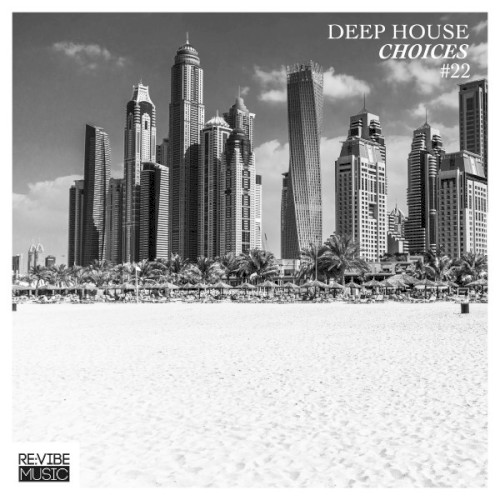 Deep House Choices Vol. 22