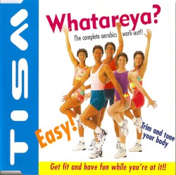 Whatareya?